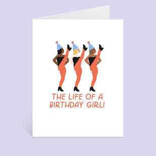 Life Of A Showgirl Birthday Card