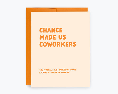 Chance Made Us Coworkers Card - Funny Coworker Cards