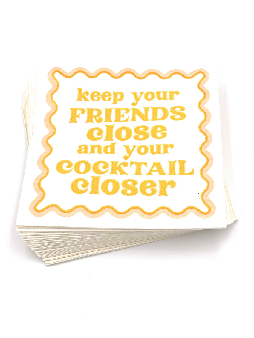 Funny Cocktail Napkins | Keep Your Friends Close - 20ct