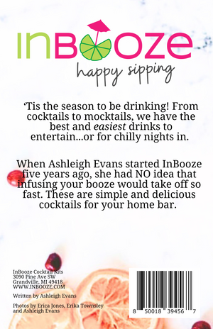 Happy Sipping - Volume 1 - Holiday Sips - An InBooze Cocktail Book Series!