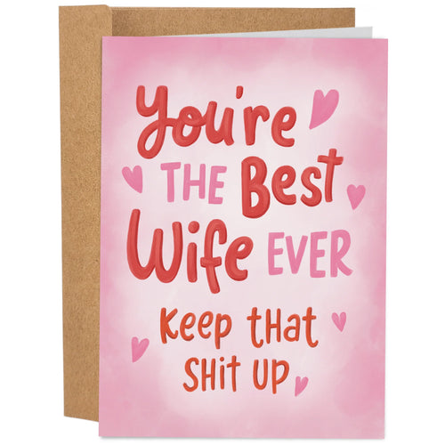 The Best Wife Ever Card - Funny Anniversary, Birthday, Valentine's Day Card