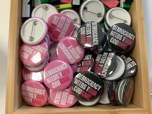 Democracy Needs Your Courage Pin & Magnet