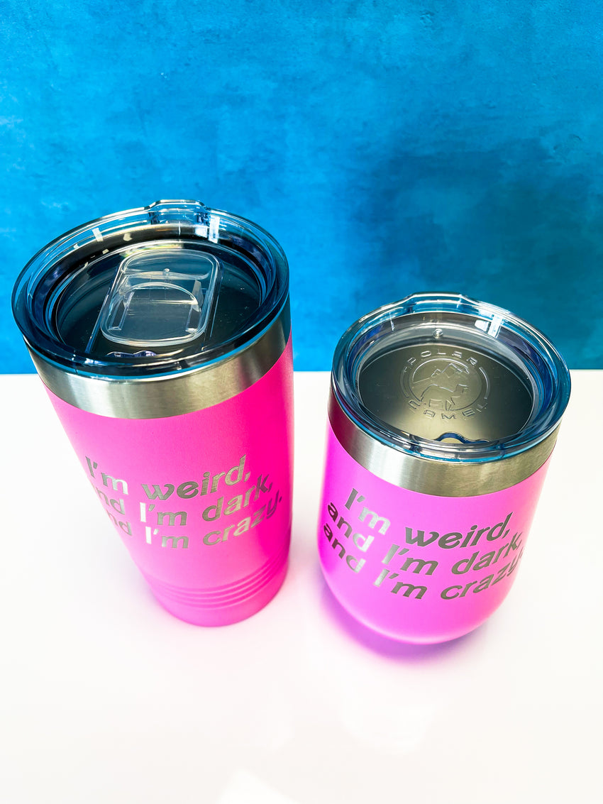 InBooze Barbie Inspired Stainless Cup - I'm Dark, Weird and Crazy - Hot Pink