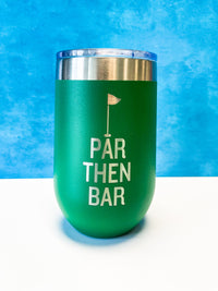 InBooze Par, Then Bar - Stainless Cups - Perfect for your favorite golfer!