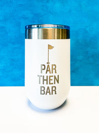 InBooze Par, Then Bar - Stainless Cups - Perfect for your favorite golfer!