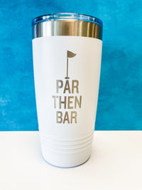 InBooze Par, Then Bar - Stainless Cups - Perfect for your favorite golfer!