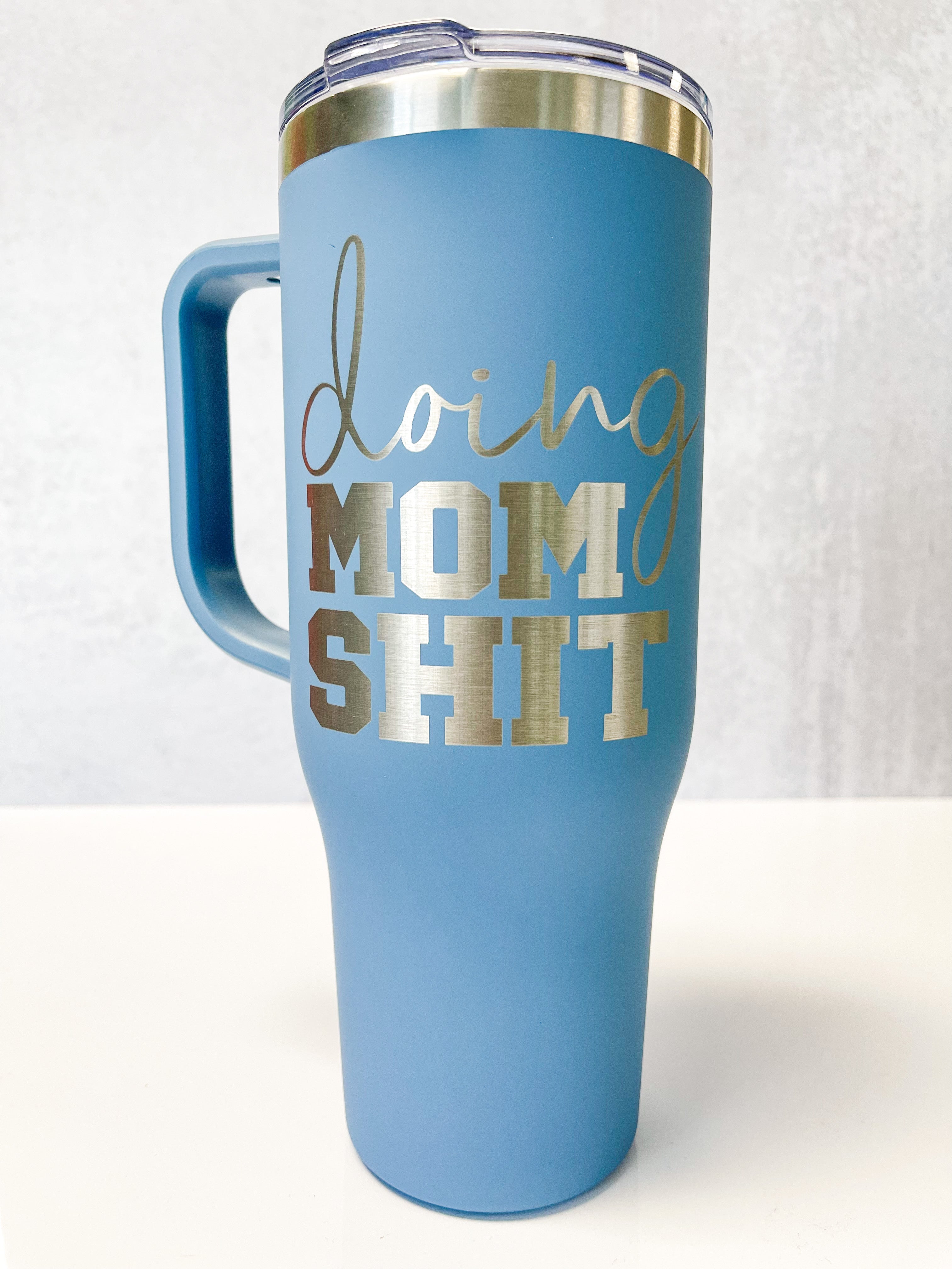 Funny Mom Drink, Cuss & Drink Beer- Drink Tumbler