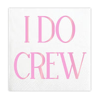 I Do Crew - Fun Wedding Cocktail Napkin