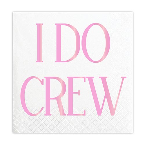 I Do Crew - Fun Wedding Cocktail Napkin