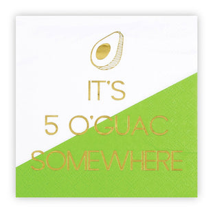 It's 5 O'Guac Somewhere - Fun Cocktail Napkin
