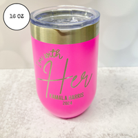 Kamala Harris 2024 election support stainless steel cup. Dishwasher safe and durable. Kamala 2024 stainless cup. 