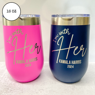 I'm with HER - Kamala Harris Vote 2024 - Stainless Cups - Version 2