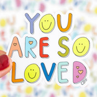 You Are So Loved Decal Sticker