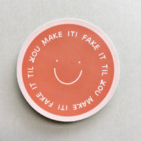 Fake It Til You Make It Vinyl Sticker | TTPD Swiftie Sticker