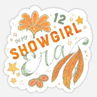 In My Showgirl Era Sticker