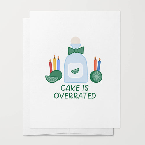 Tequila Birthday Card | Cake Is Overrated, Funny Bday Cards