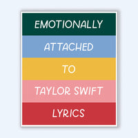 Emotionally Attached To Taylor Lyrics | Swiftie Stickers