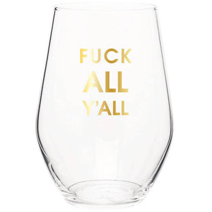 Fuck All Y'all Stemless Wine Glass