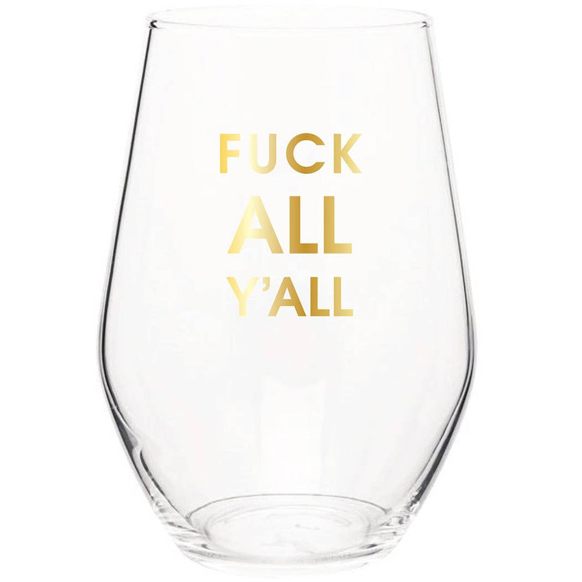 Fuck All Y'all Stemless Wine Glass