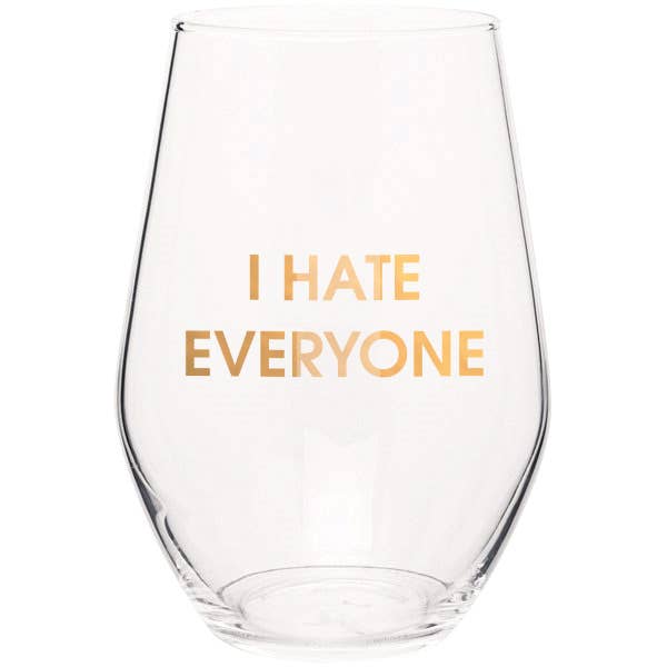 I Hate Everyone Wine Glass Stemless