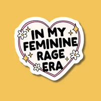 In My Feminine Rage Era Sticker