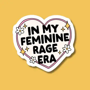 In My Feminine Rage Era Sticker