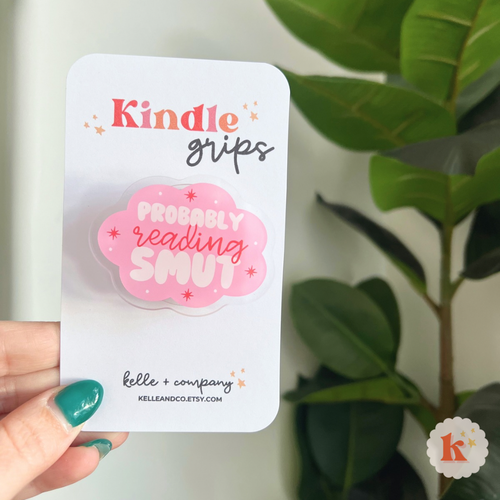 Reading smut kindle grip | kobo grip | smut reader | bookish