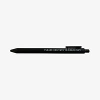 Please Hesitate To Reach Out Gel Pen | Funny Sarcastic Pens