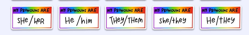 My Pronouns Are Sticker - Inclusive Pronoun stickers