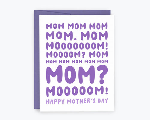 Mom Mom MOM - Funny Mother's Day Card to Mom from the Kids, Motherhood