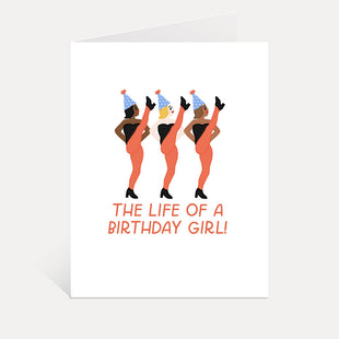 Life Of A Showgirl Birthday Card