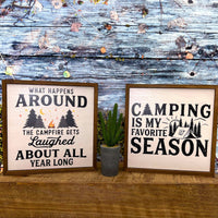 What Happens Around the Campfire - Camping Sign Summer Decor