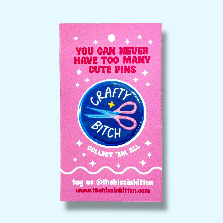 Crafty Bitch (Button or Magnet!)