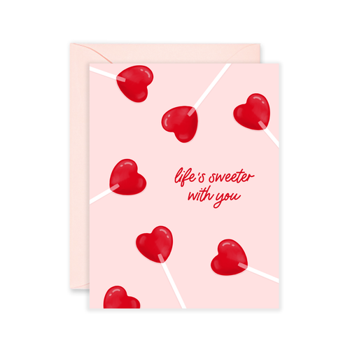 Life's Sweeter With You Lollipops | Valentine's Day Card