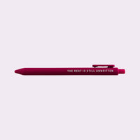 The Rest Is Still Unwritten Gel Pen | Pop Culture Gifts