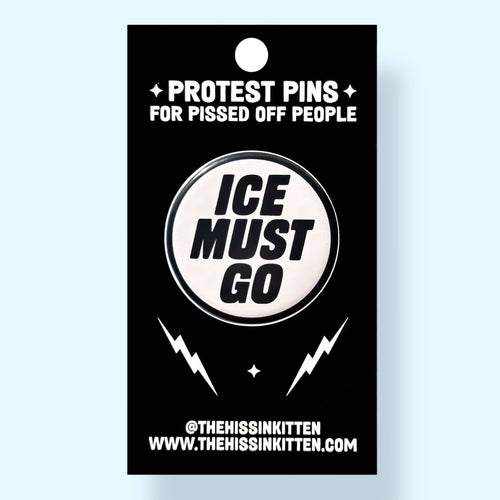 ICE MUST GO - Small Button