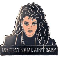 My First Name Ain't Baby Enamel Pin - Janet Jackson 90s Pin