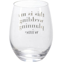 This Is My Wedding Planning Wine Wine Glass