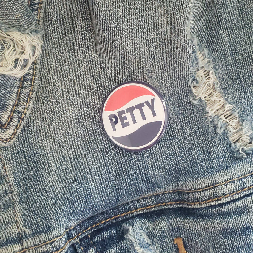 Petty Pinback Button