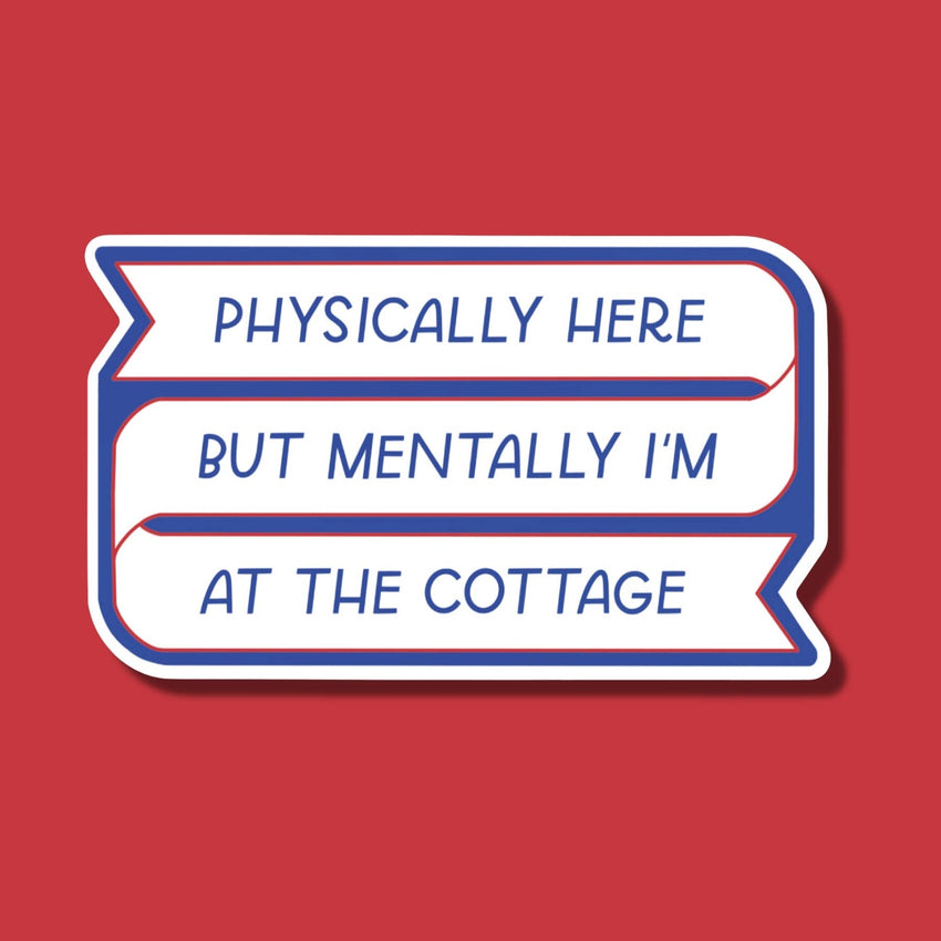 Mentally I'm At The Cottage | Heated Rivalry Sticker