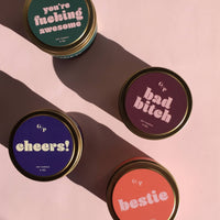 You're F*ing Awesome Just Because 4 oz. Candle Tin