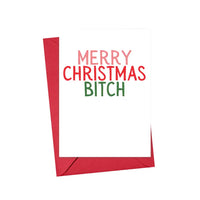 Merry Christmas Bitch - Funny Holiday Card