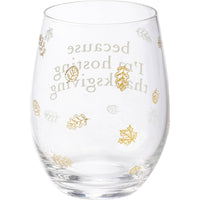 I'm Hosting Thanksgiving Wine Glass