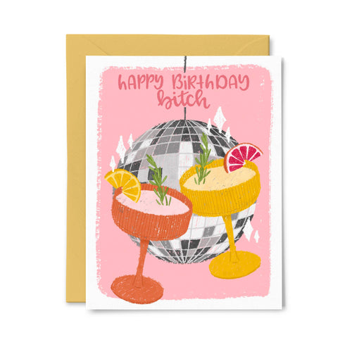 Happy Birthday Bitch Disco Ball Birthday Card