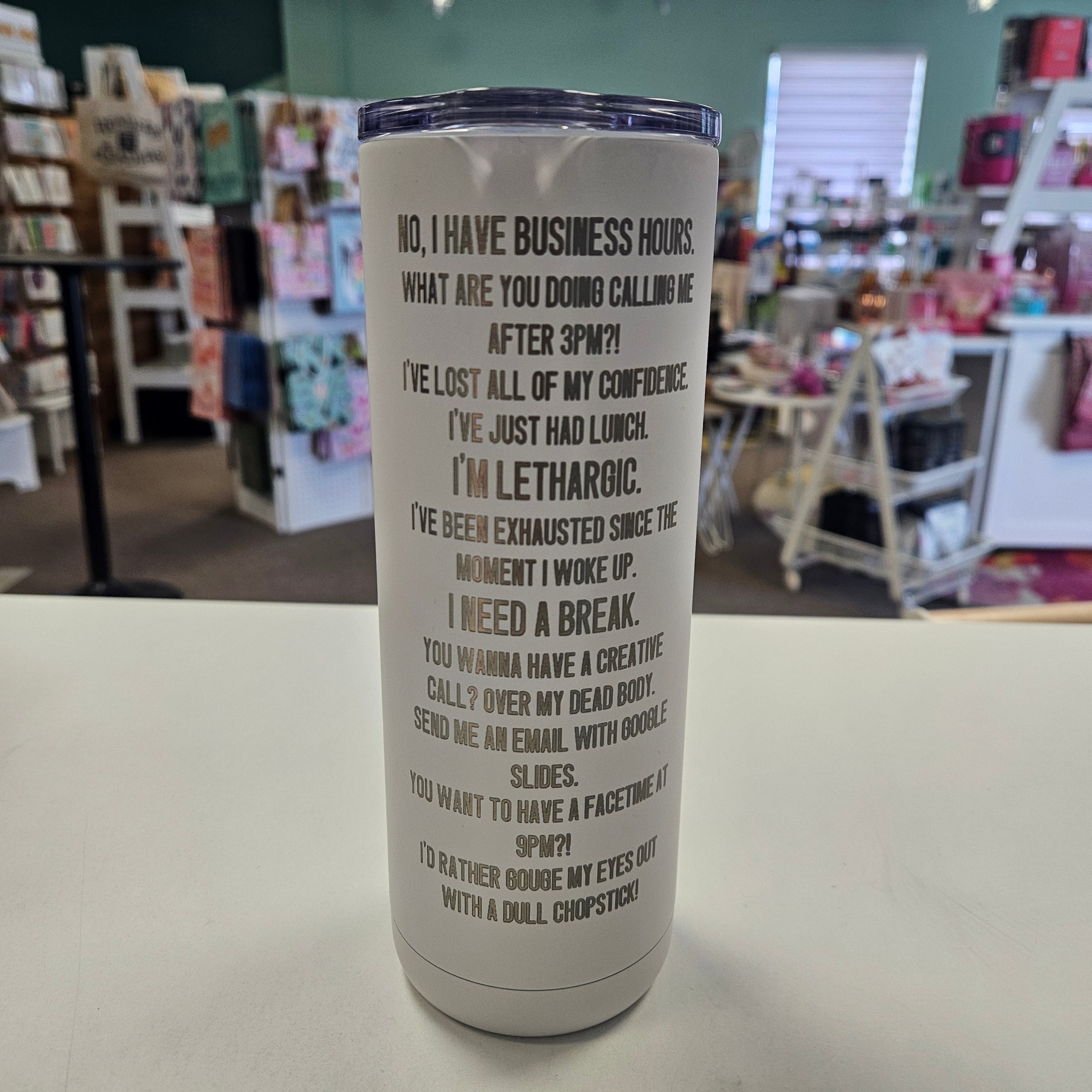 No, I have Business Hours Cup - Thumbnail 2