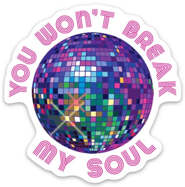 You Won't Break My Soul Disco Beyonce Sticker