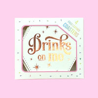 Drinks on me Coaster Set - 4 pack