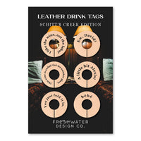 SCHITT'S CREEK - QUOTES Leather Drink Tags