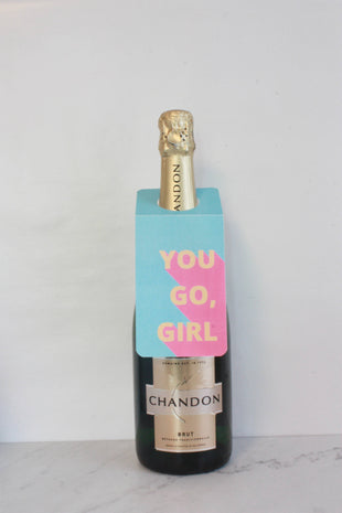 SALE! You Go Girl - Wine or  Bottle Tag