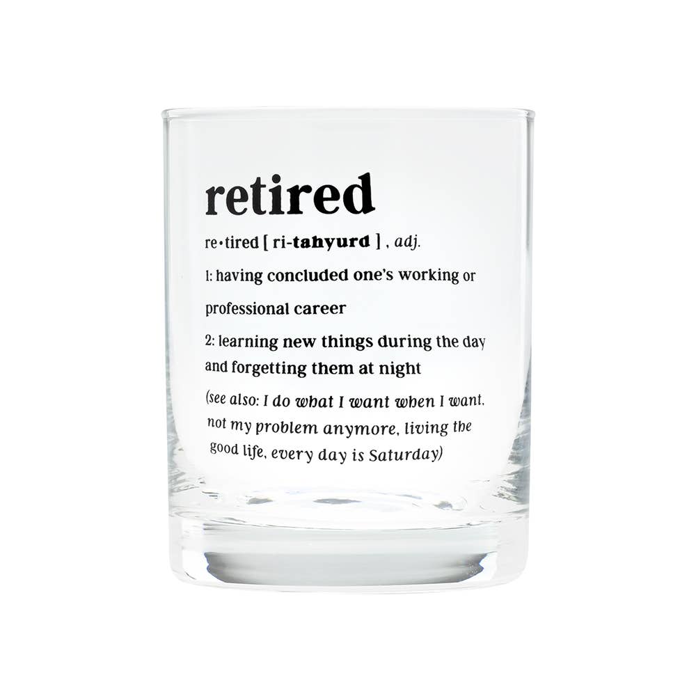 Retired Rocks Glass - Great retirement gift!